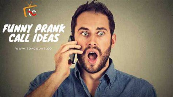 Top 33 Funny Best Prank Call Ideas 2022 Topcount