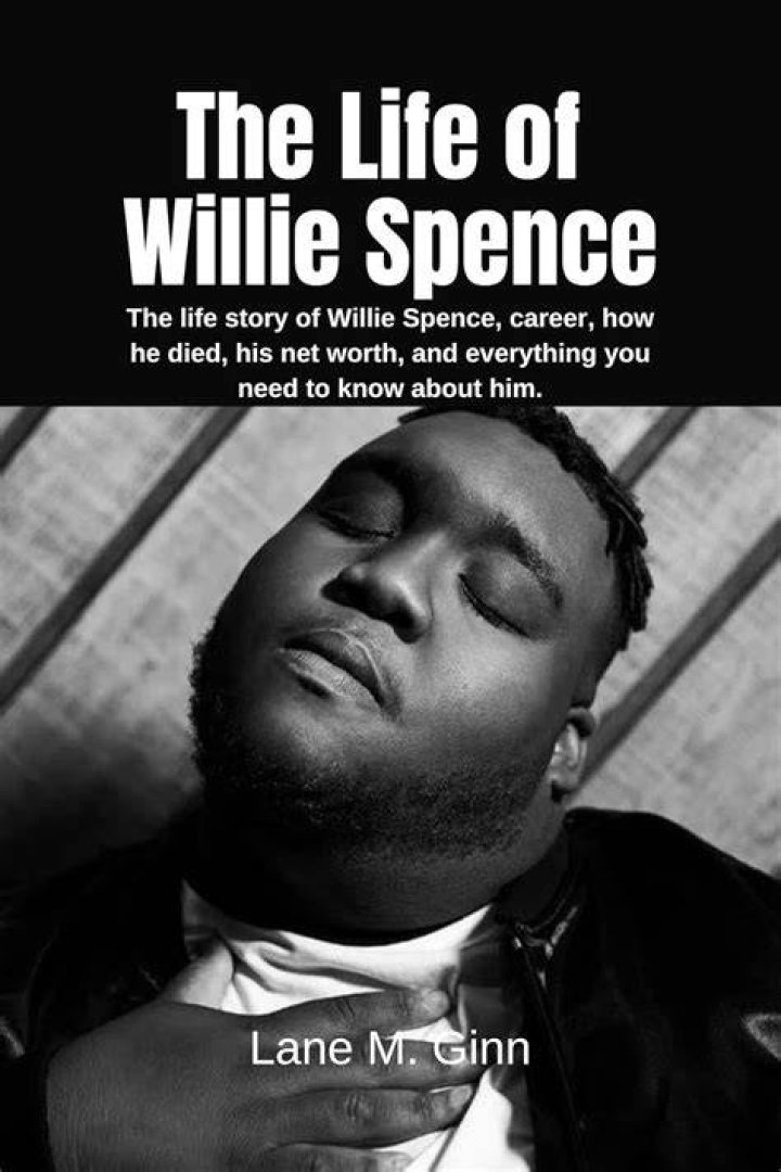 Willie Spence Where Is He Now? 2022 Net Worth And Girlfriend